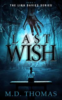 Produktbild: Last Wish (The Linh Davies Series, #1)