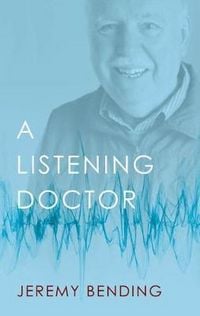 Produktbild: Bending, J: A Listening Doctor