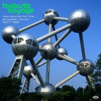 Produktbild: Various Artists: Fantastic Voyage-New Sounds For The Europea