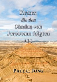 Produktbild: Ketzer, die den S&uuml;nden von Jerobeam folgten (&iquest;)