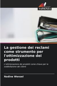 Produktbild: La gestione dei reclami come strumento per l'ottimizzazione dei prodotti