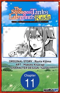 Produktbild: The Strongest Tank's Labyrinth Raids -A Tank with a Rare 9999 Resistance Skill Got Kicked from the Hero's Party- #011