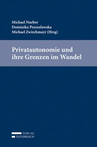 Produktbild: Privatautonomie und ihre Grenzen im Wandel