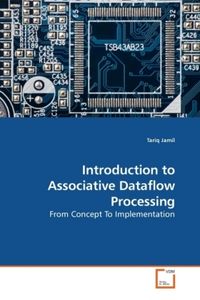 Produktbild: Jamil, T: Introduction to Associative Dataflow Processing