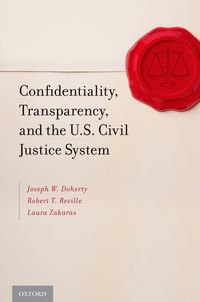 Produktbild: Confidentiality, Transparency, and the U.S. Civil Justice System
