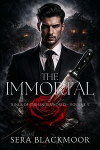 Produktbild: The Immortal (Kings of the Underworld, #5)