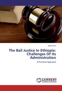 Produktbild: The Bail Justice In Ethiopia: Challenges Of Its Administration