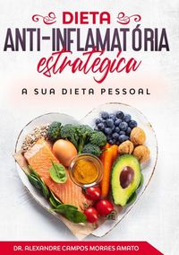 Produktbild: Dieta Anti-inflamat&oacute;ria Estrat&eacute;gica