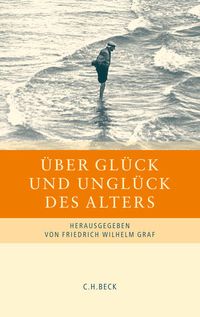 Produktbild: &Uuml;ber Gl&uuml;ck und Ungl&uuml;ck des Alters