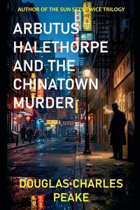 Produktbild: Arbutus Halethorpe and the Chinatown Murder
