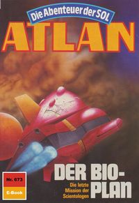 Produktbild: Atlan 673: Der Bio-Plan