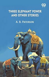 Produktbild: Three Elephant Power And Other Stories