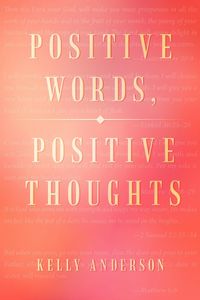 Produktbild: Positive Words, Positive Thoughts