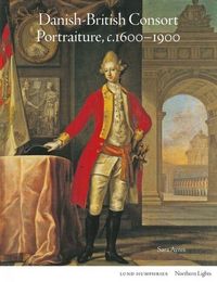 Produktbild: Danish-British Consort Portraiture, c.1600-1900