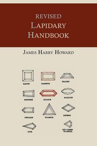 Produktbild: Revised Lapidary Handbook [Illustrated Edition]