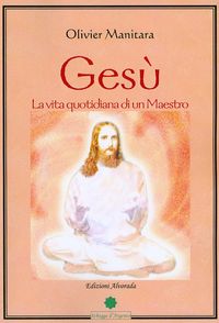 Produktbild: Ges&ugrave;. La vita quotidiana di un maestro