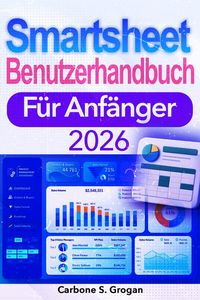 Produktbild: Smartsheet Benutzerhandbuch F&uuml;r Anf&auml;nger 2026