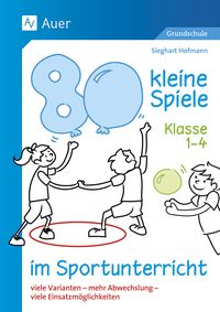 Produktbild: 80 kleine Spiele im Sportunterricht - Klasse 1-4