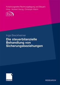 Produktbild: Die steuerbilanzielle Behandlung von Sicherungsbeziehungen