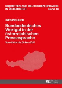 Produktbild: Bundesdeutsches Wortgut in der &ouml;sterreichischen Pressesprache