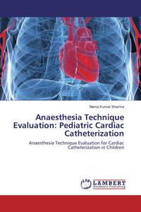 Produktbild: Anaesthesia Technique Evaluation: Pediatric Cardiac Catheterization