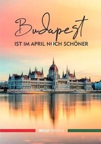 Produktbild: Budapest ist im April noch sch&ouml;ner