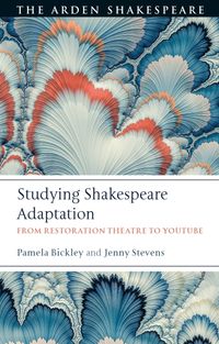 Produktbild: Bickley, D: Studying Shakespeare Adaptation