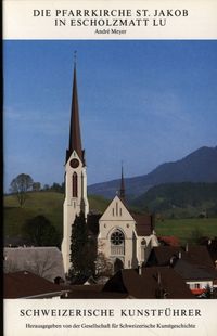 Produktbild: Die Pfarrkirche St. Jakob in Escholzmatt LU