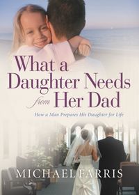 Produktbild: What a Daughter Needs from Her