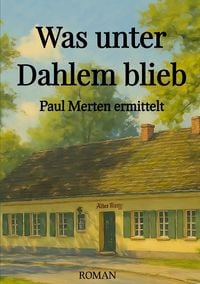Produktbild: Was unter Dahlem blieb