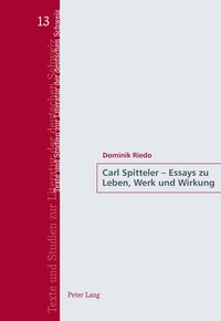 Produktbild: Carl Spitteler &ndash; Essays zu Leben, Werk und Wirkung