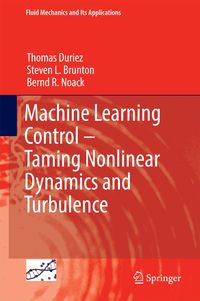 Produktbild: Machine Learning Control - Taming Nonlinear Dynamics and Turbulence