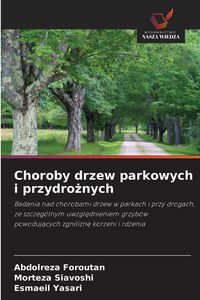 Produktbild: Choroby drzew parkowych i przydro&iquest;nych