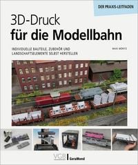 Produktbild: 3D-Druck f&uuml;r die Modellbahn