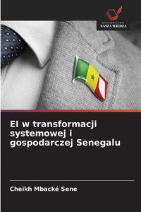 Produktbild: EI w transformacji systemowej i gospodarczej Senegalu