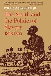 Produktbild: The South and the Politics of Slavery, 1828-1856
