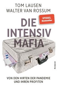 Bild vom Artikel Die Intensiv-Mafia vom Autor Walter van Rossum
