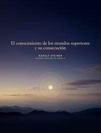 Produktbild: El conocimiento de los mundos superiores y su consecuci&oacute;n
