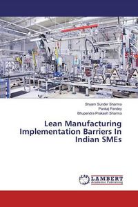 Produktbild: Lean Manufacturing Implementation Barriers In Indian SMEs