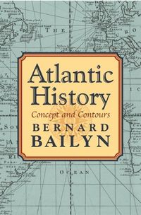 Produktbild: Bailyn, B: Atlantic History
