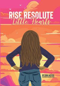 Produktbild: Rise Resolute, Little Hearts