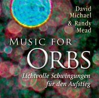 Produktbild: Music for Orbs. Lichtvolle Schwingungen f&uuml;r den Aufstieg