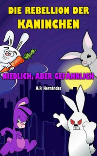 Produktbild: Die Rebellion der Kaninchen