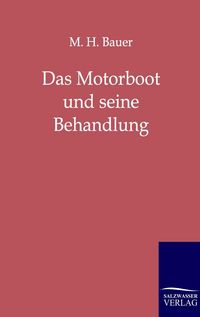 Produktbild: Das Motorboot und seine Behandlung