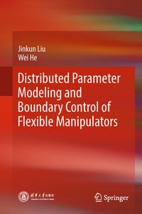 Produktbild: Distributed Parameter Modeling and Boundary Control of Flexible Manipulators