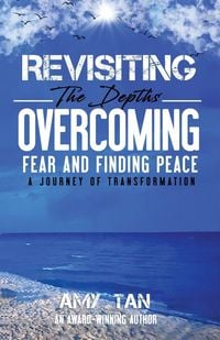 Produktbild: Revisiting the Depths - Overcoming Fear and Finding Peace