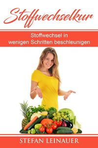 Produktbild: Stoffwechselkur , Stoffwechsel in wenigen Schritten beschleunigen