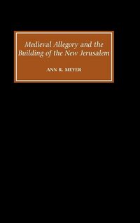 Produktbild: Medieval Allegory and the Building of the New Jerusalem
