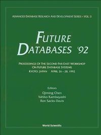 Produktbild: Future Databases '92 - Proceedings of the 2nd Far-East Workshop on Future Database Systems