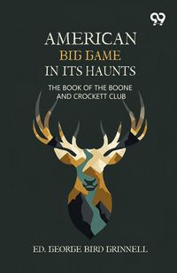 Produktbild: American Big Game In Its Haunts